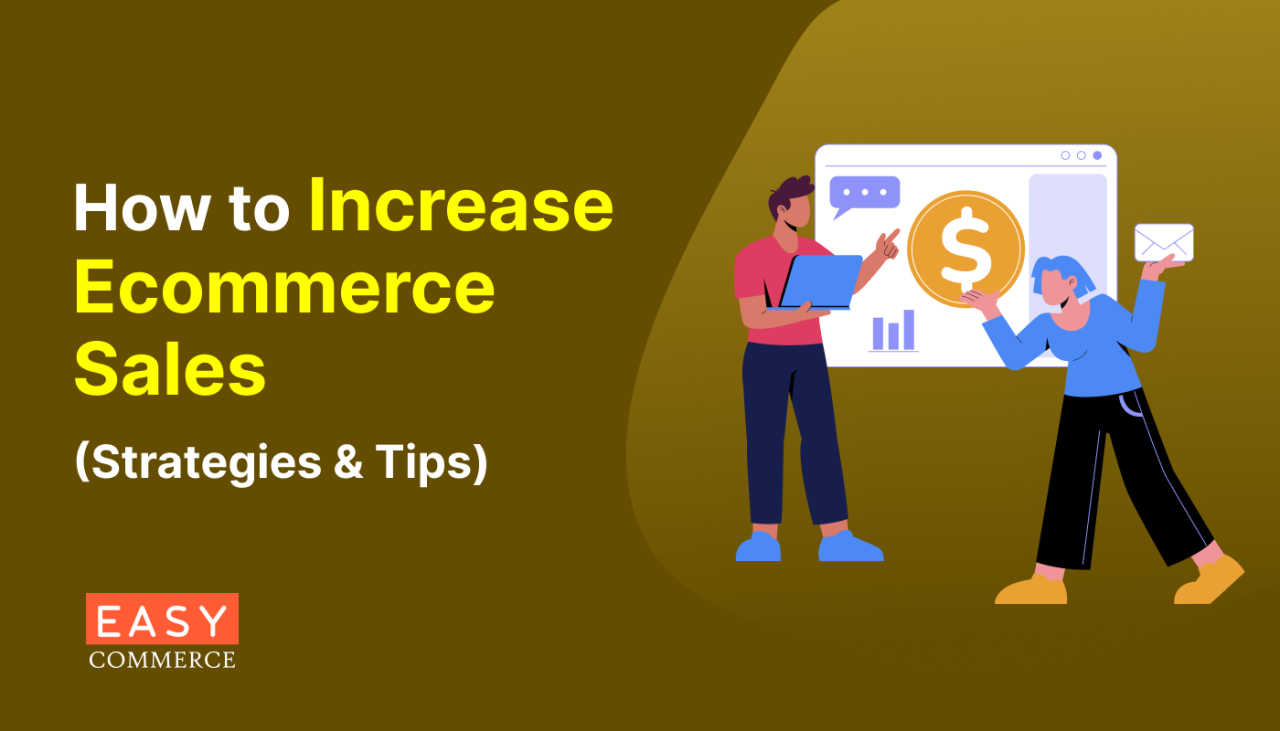 How To Increase Sales In E-Commerce Stores