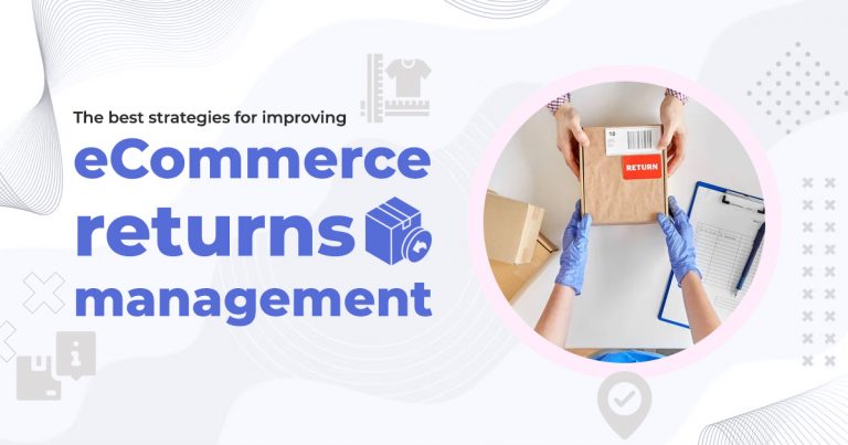How To Create An Effective E-Commerce Returns Policy