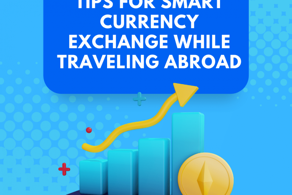 Top 10 Tips for Smart Currency Exchange while Traveling Abroad – RemitX ... Top 10 Tips for Smart Currency Exchange while Traveling Abroad – RemitX ...