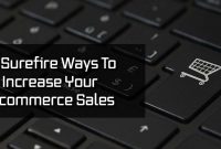 How To Increase E-Commerce Sales Effectively