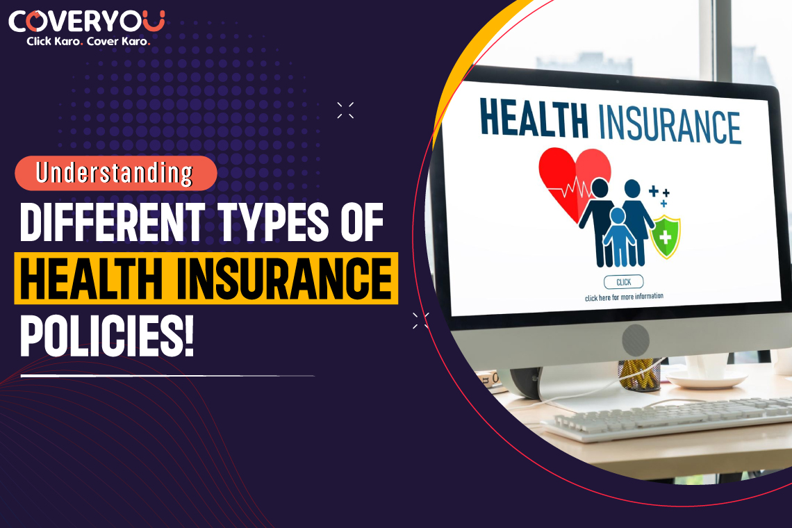 What Are The Different Types Of Insurance Policies Available?